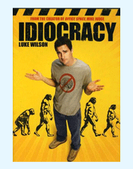 Idiocracy