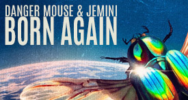 Danger Mouse + Jemini 