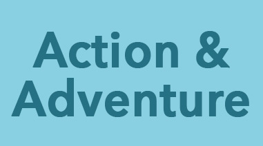 Action and Adventure