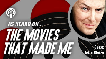The Movies That Made Me: Jello Biafra