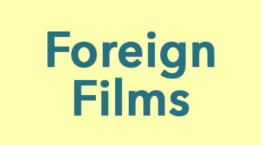 Foreign Films