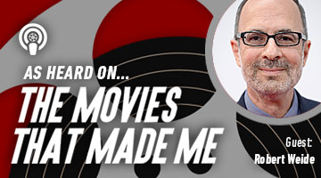The Movies That Made Me: Robert Weide