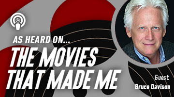 The Movies That Made Me: Bruce Davison