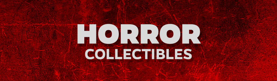 Horror Collectibles