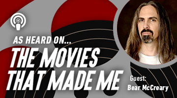 The Movies That Made Me: Bear McCreary