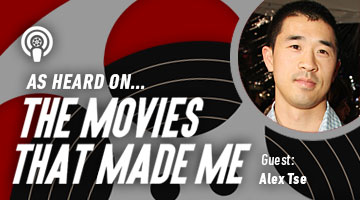 The Movies That Made Me: Alex Tse