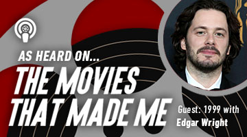 The Movies That Made Me: Edgar Wright's Favorite Year