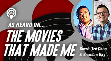 The Movies That Made Me: Tze Chun and Brendan Hay