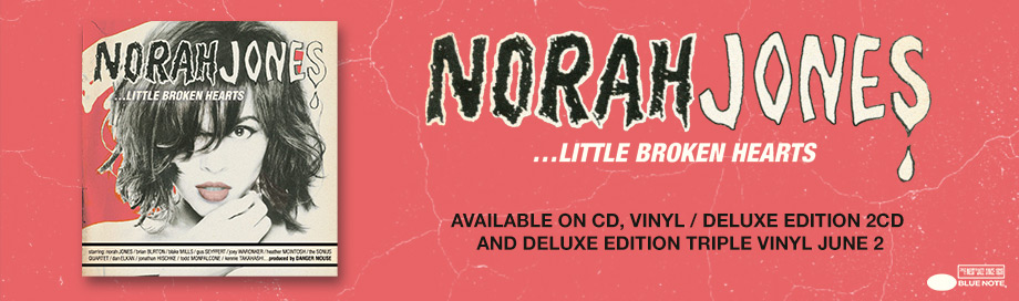 NORAH JONES: LITTLE BROKEN HEARTS CD, VINYL / DELUXE EDITION CD, VINYL