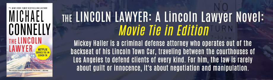 The Lincoln Lawyer: A Lincoln Lawyer Novel: Movie Tie In Edition