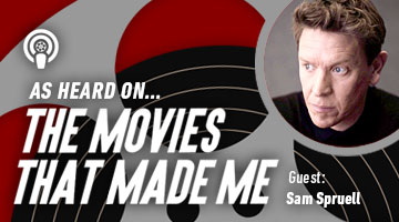 The Movies That Made Me: Sam Spruell