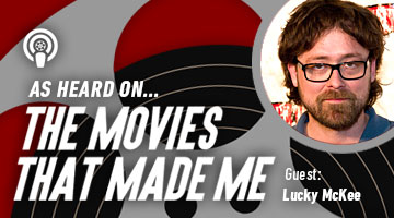 The Movies That Made Me: Lucky McKee - Director's Cuts