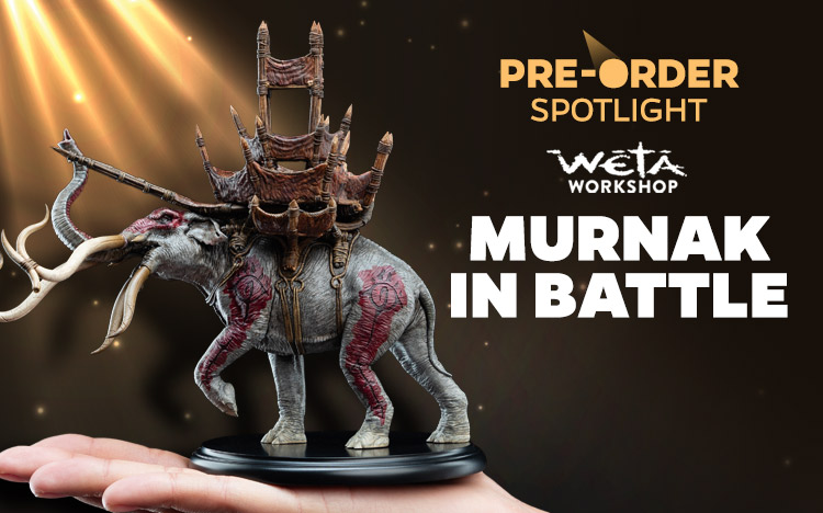 Pre-order spotlight on WETA WORKSHOP