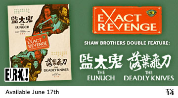 Exact Revenge (The Eunuch / The Deadly Knives) on Blu-ray Available June 17