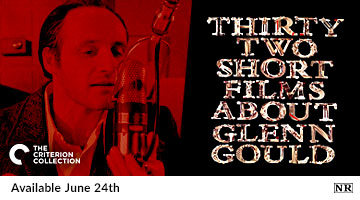 Thirty-Two Short Films About Glenn Gould Criterion Collection on Blu-ray Available June 24