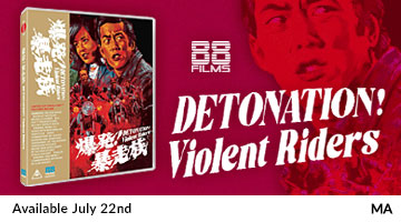 Detonation! Violent Riders on Blu-ray Available July 22