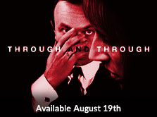 Through and Through Available August 19