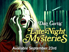 Dan Curtis' Late-Night Mysteries Available September 23