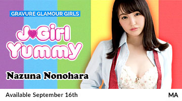 J-Girl Yummy: Nazuna Nonohara Available September 16