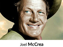 Shop By Actor Joel McCrea