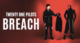 TWENTY ONE PILOTS