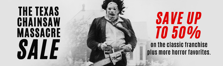 Texas Chainsaw Anniversary sale