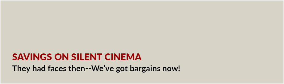 Savings on Silent Cinema