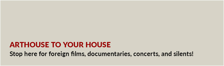 Arthouse to Your House