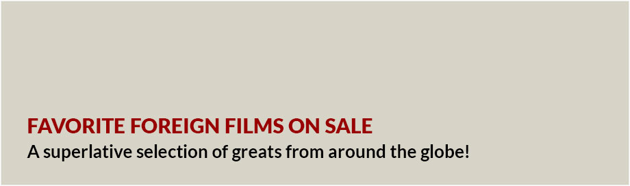 Favorite Foreign Films on Sale