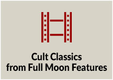 Cult Classics from Full Moon Features