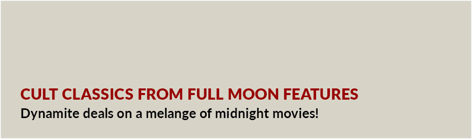Cult Classics from Full Moon Features