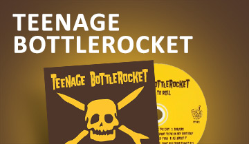 Teenage Bottlerocket