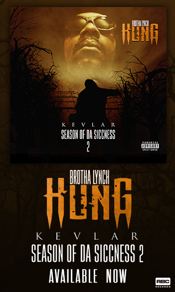 Brotha Lynch Hung / Season Of Da Siccness 2: Kevlar